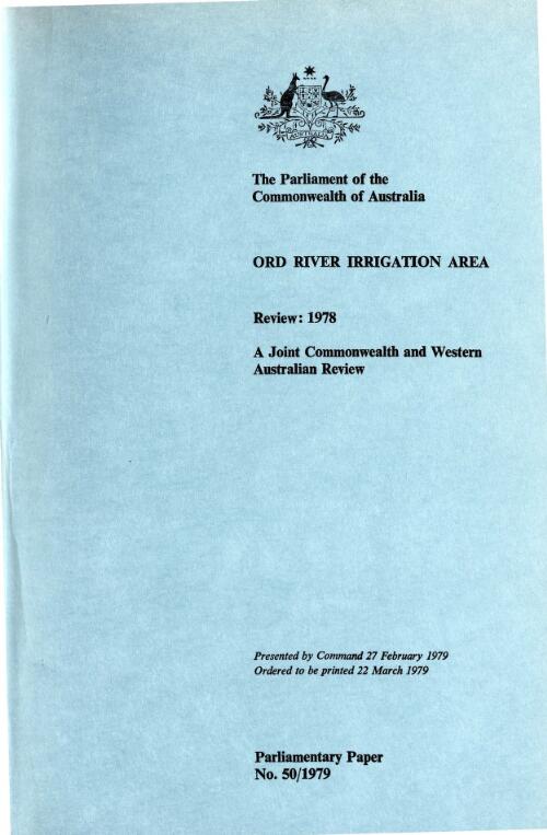 Ord River Irrigation Area review, 1978 : a joint Commonwealth and Western Australian review