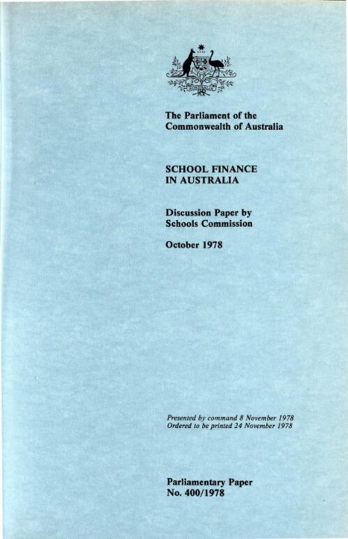 School finance in Australia : discussion paper by Schools Commission, October 1978