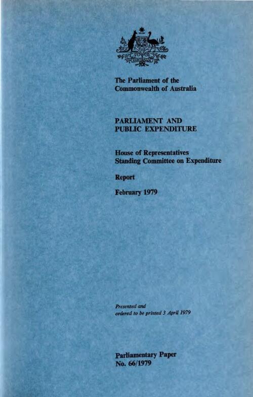 Parliament and public expenditure, report February 1979 / House of Representatives Standing Committee on Expenditure