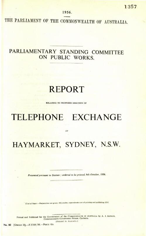Report relating to the proposed erection of telephone exchange at Haymarket, Sydney, N.S.W. [New South Wales] / Parliamentary Standing Committee on Public Works