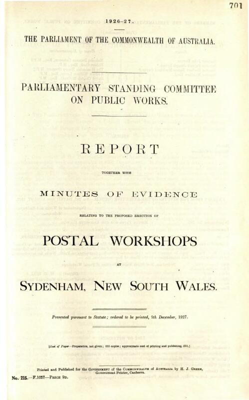 Report together with minutes of evidence relating to the proposed erection of postal workshops at Sydneham, New South Wales / Parliamentary Standing Committee on Public Works