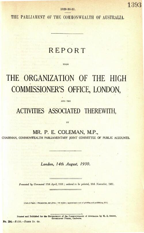 Report upon the organization of the High Commissioner's office, London, and the activities associated therewith / P.E. Coleman