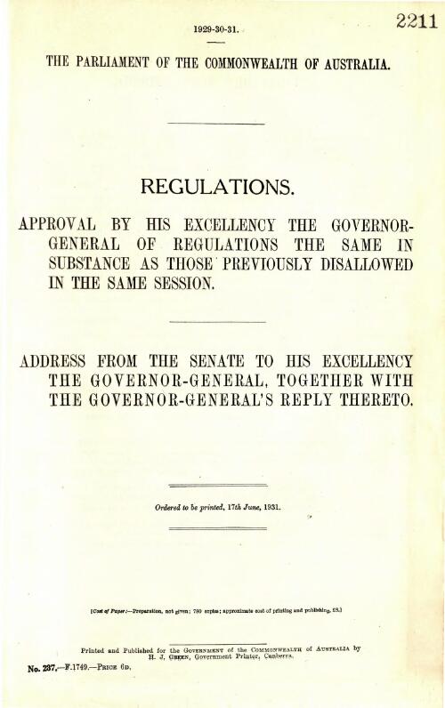 Regulations : approval by His Excellency the Governor-General of regulations the same in substance as those previously disallowed in the same session : Address from the Senate, together with the Governor-General ... thereto