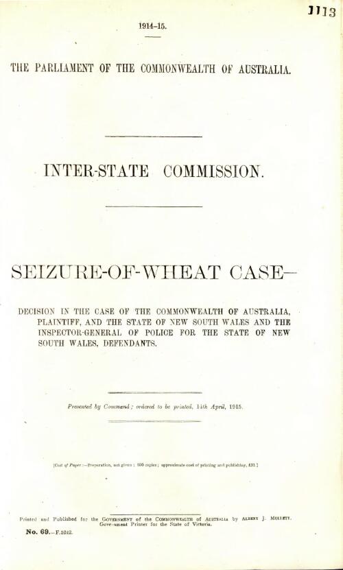 Seizure-of-wheat case. : Decision in the case of the Commonwealth of Australia, plaintiff, and the state of New South Wales and the inspector-general of police for the state of New South Wales, defendants