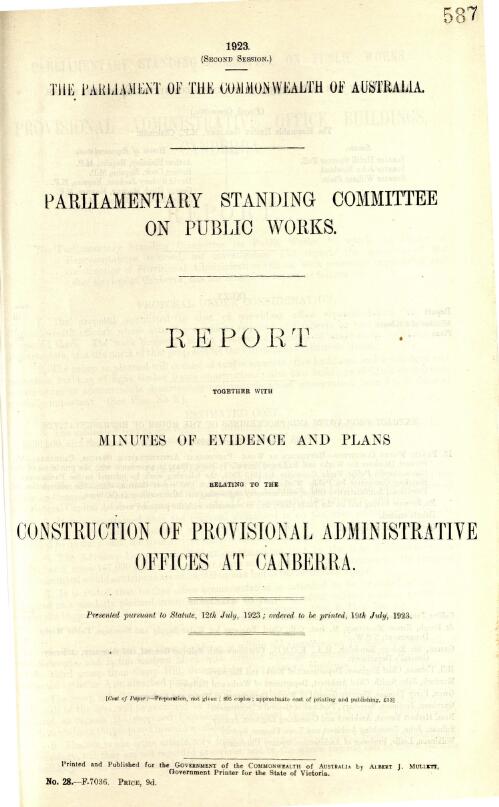 Report together with minutes of evidence and plans relating to the construction of provisional administrative offices at Canberra / Parliamentary Standing Committee on Public Works