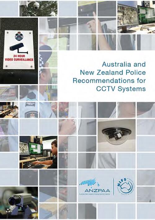 Australia and New Zealand police recommendations for CCTV systems / Electronic Evidence Specialists Advisory Group (EESAG)