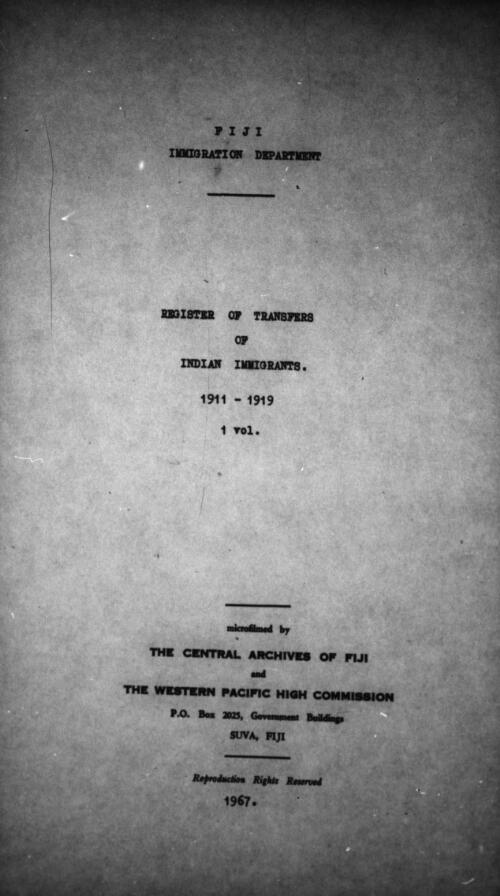 Register of transfers of Indian immigrants, 1911-1919 [microform] / Fiji. Immigration Department