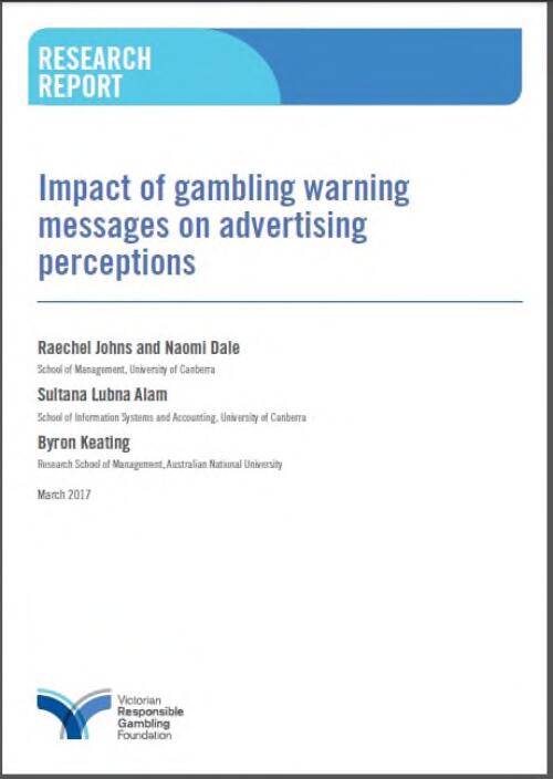 Impact of gambling warning messages on advertising perceptions : research report / Raechel Johns [and 3 others]