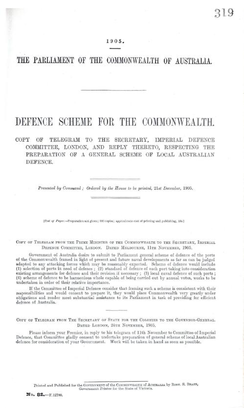 Defence scheme for the Commonwealth : Copy of telegram the The Secretary, Imperial Defence Committee, London, and reply thereto, respecting the preparations of a general scheme of Local Australian Defence