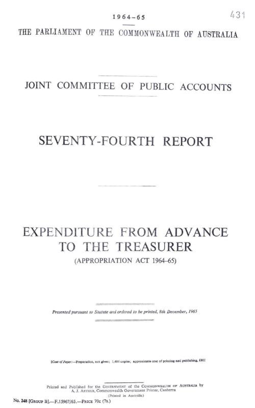 Joint Committee of Public Accounts - seventy-fourth report expenditure from advance to the Treasurer (Appropriation Act 1964-65) - 1965