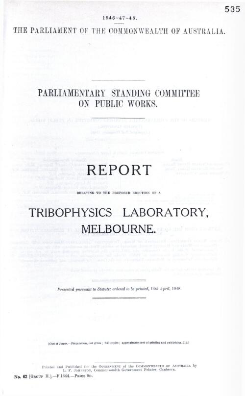 Report relating to the proposed erection of a tribophysics laboratory, Melbourne / Standing Committee on Public Works