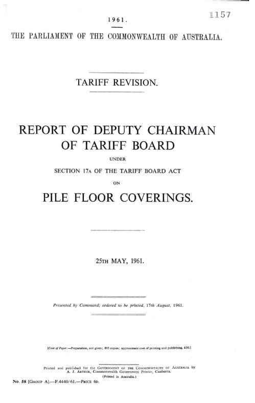 Tariff revision : report of Deputy Chairman of Tariff Board under Section 17A of the Tariff Board Act on pile floor coverings, 25th May, 1961