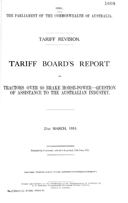 Tariff revision : Tariff Board's report on tractors over 60 brake horse power - question of assistance to the Australian industry, 21st March, 1951