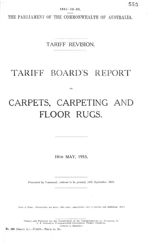 Tariff revision : Tariff Board's report on carpets, carpeting and floor rugs, 18th May, 1953