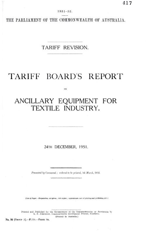Tariff revision : Tariff Board's report on ancillary equipment for textile industry, 24th December, 1951