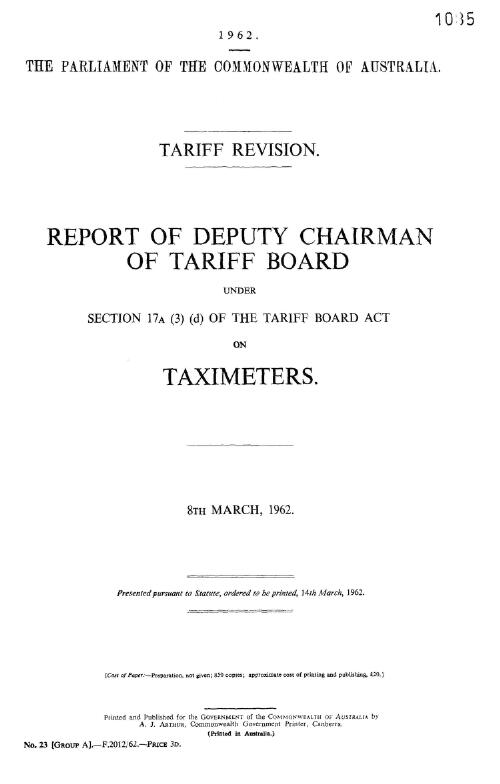 Tariff revision : report of deputy chairman of Tariff Board under section 17A (3) (d) of the Tariff Board Act on taximeters, 8th March, 1962
