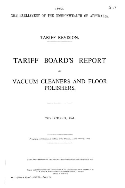 Tariff revision : Tariff Board's report on vacuum cleaners and floor polishers, 27th October, 1961