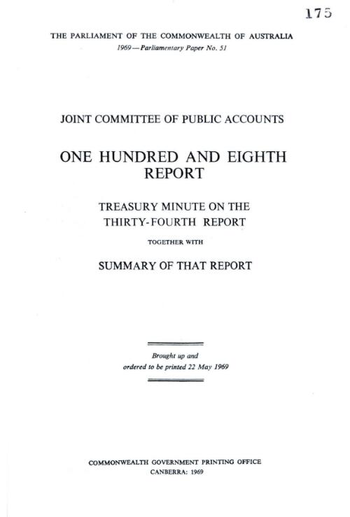 One hundred and eighth report : Treasury minute on the thirty-fourth report together with a summary of that report / Joint Committee of Public Accounts