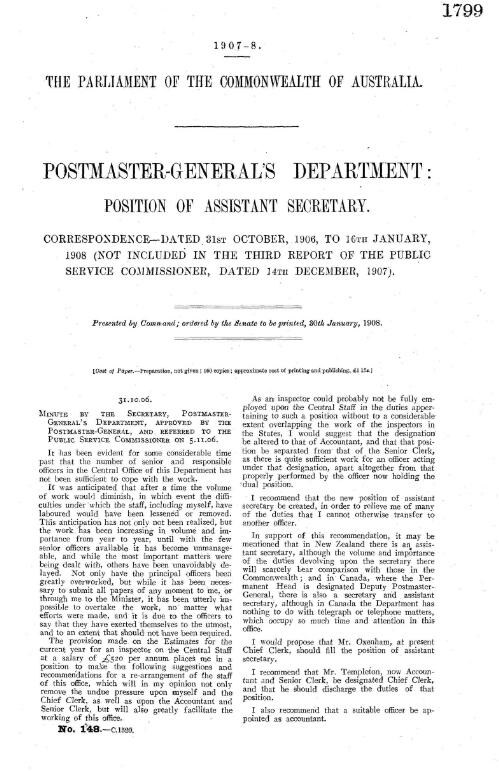 Postmaster-General's Department : Position of Assistant Secretary. Correspondence --dated 31st October, 1906, to 16th January, 1908 (not included in the third report of the Public Service Commissioner, dated 14th December, 1907)