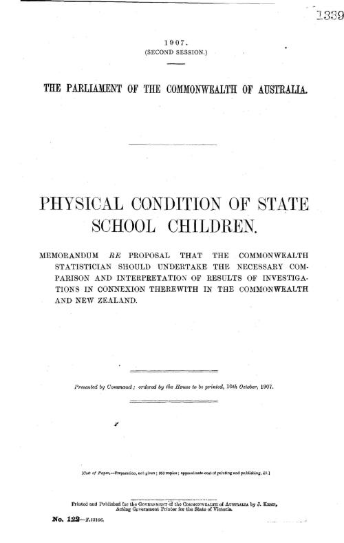 Physical condition of state school children. : Memorandum re proposal that the Commonwealth Statistician should undertake the necessary comparison and interpretation of results of investigations in connexion therewith in the Commonwealth and New Zealand