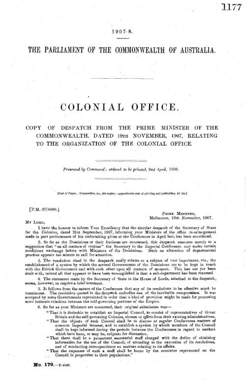 Colonial office. : Copy of despatch from the Prime Minister of the Commonwealth, dated 19th November, 1907, relating to the organization of the Colonial Office