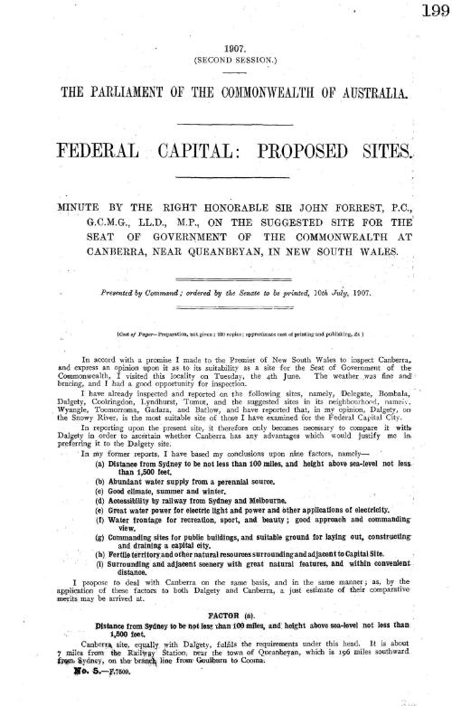 Federal capital : Proposed sites. : Minute by the right Honorable Sir John Forrest, P.C., G.C.M.G., LL.D., M.P., on the suggested site for the seat of government of the Commonwealth at Canberra, near Queanbeyan, in New South Wales