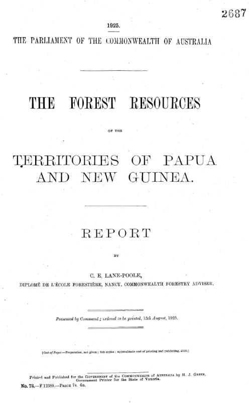The forest resources of the territories of Papua and New Guinea : report : [illust., maps, bibliog. and appxs.]