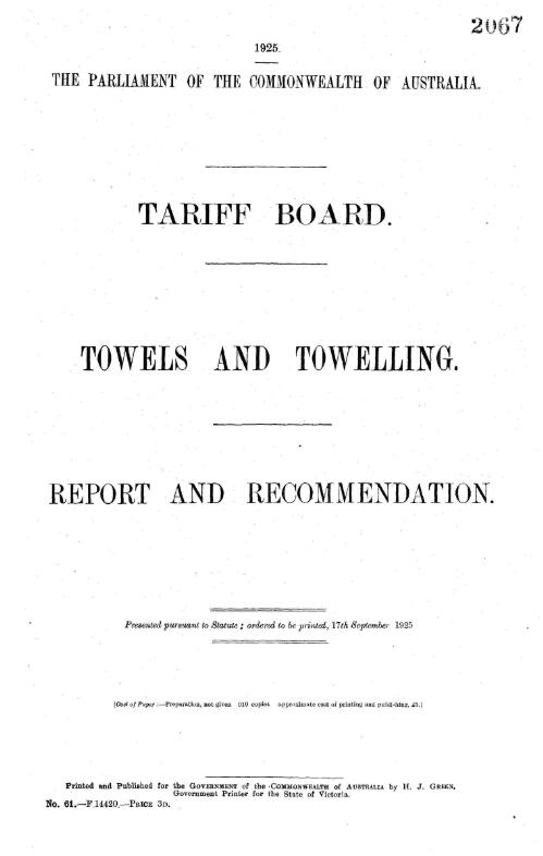 Towels and towelling, report and recommendation, 17th September 1925 / Tariff Board