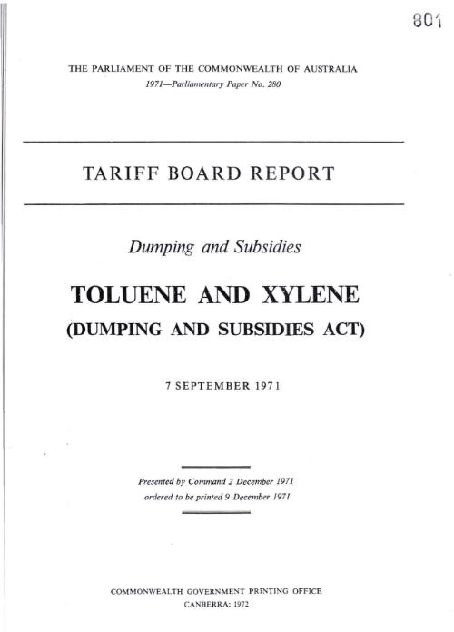 Dumping and subsidies, toluene and xylene (Dumping and subsidies Act) 7 September 1971 / Commonwealth of Australia Tariff Board