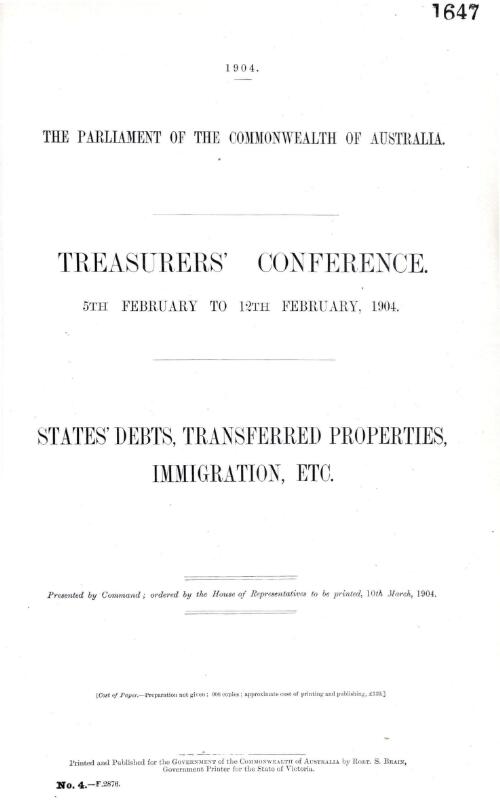 Treasurers' conference 5th February to 12th Febuary, 1904 : States debts, transferred properties, immigration, etc