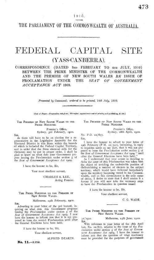 Federal capital site (Yass-Canberra) : correspondence, dated 3rd February to 4th July, 1910, between the Prime Minister of the Commonwealth and the Premier of New South Wales re issue of proclamation under the Seat of Government Acceptance Act 1909