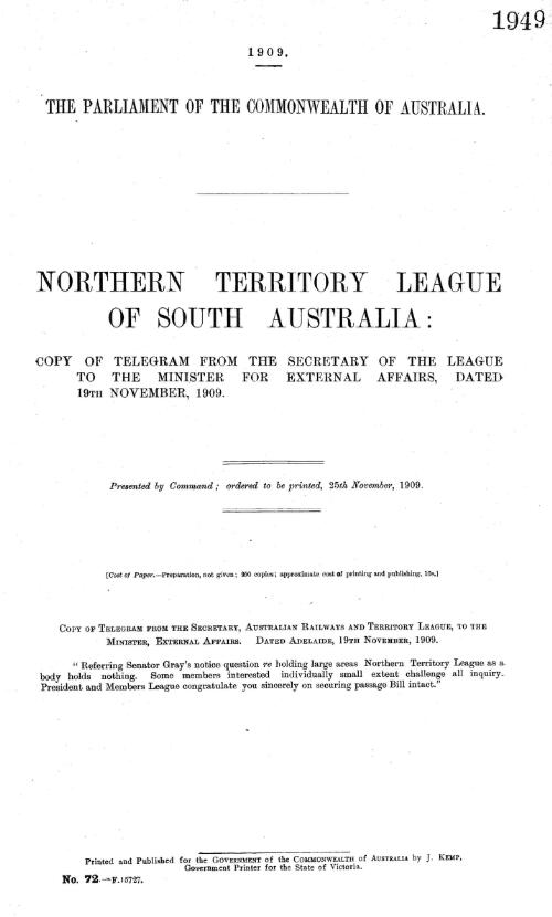 Northern Territory League of South Australia : copy of telegram from the Secretary of the League to the Minister for External Affairs, dated 19th November, 1909