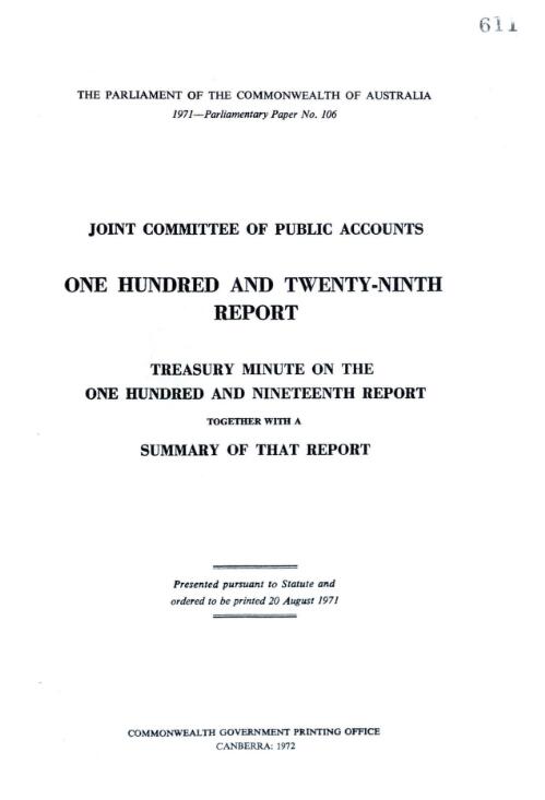 One hundred and twenty-ninth report : Treasury minute on the one hundred and nineteenth report together with a summary of that report / Joint Committee of Public Accounts