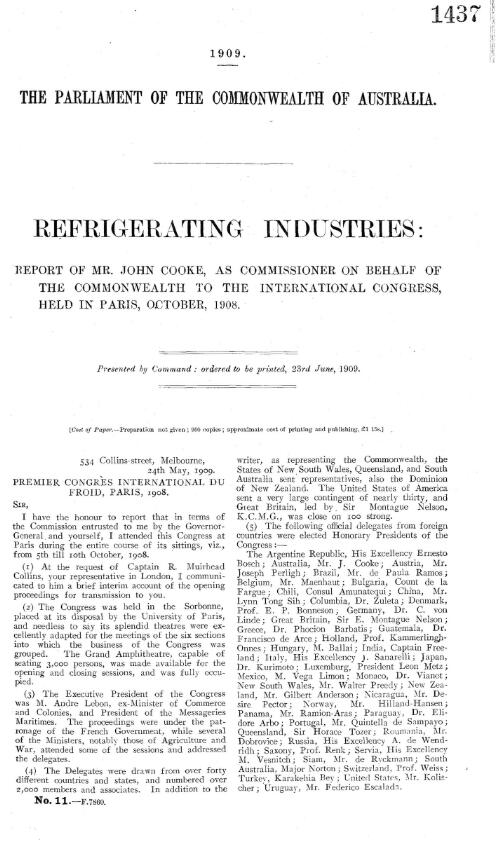 Refrigerating industries : report of Mr John Cooke, as Commissioner on behalf of the Commonwealth to the International Congress, held in Paris,October, 1908