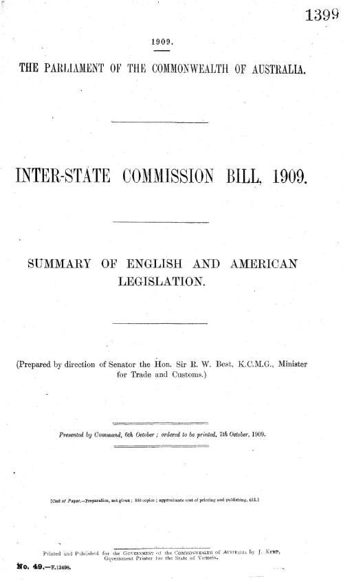 Inter-State Commission Bill, 1909. : Summary of English and American legislation