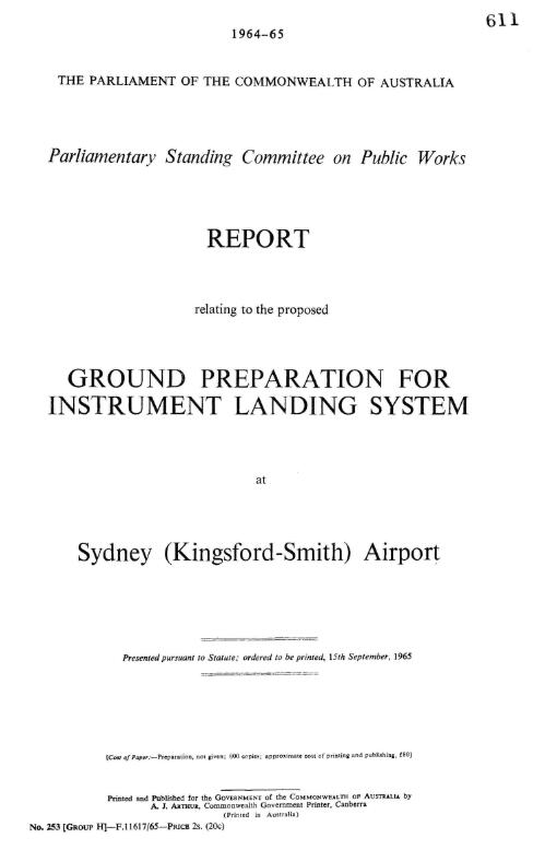 Report relating to the proposed ground preparation for instrument landing system at Sydney (Kingsford-Smith) Airport / Parliamentary Standing Committee on Public Works
