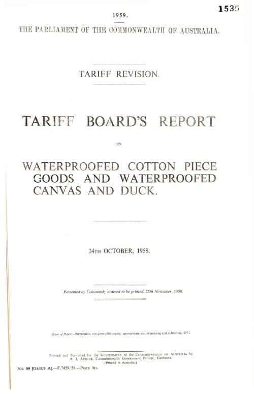 Tariff revision : Tariff Board's report on waterproofed cotton piece goods and waterproofed canvas and duck, 13th March, 1959, 24th October, 1958