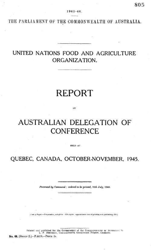 United Nations Food and Agriculture Organization - report by Australian Delegation of Conference held at Quebec, Canada, October-November, 1945 - 1946