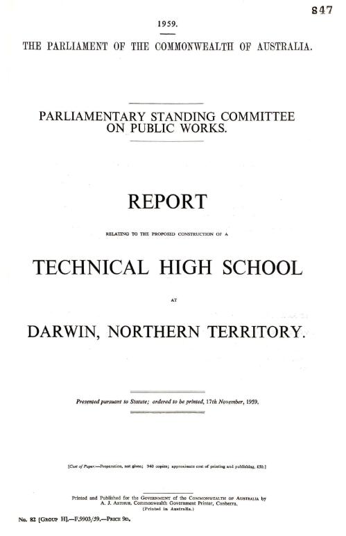 Report relating to the proposed construction of a technical high school at Darwin, Northern Territory
