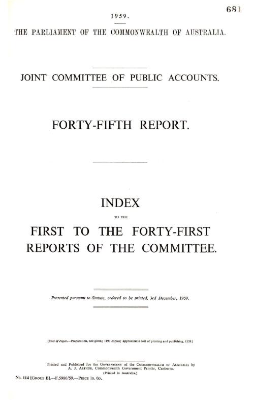 Forty-fifth report : index to the first to the forty-first reports of the Committee / Joint Committee of Public Accounts
