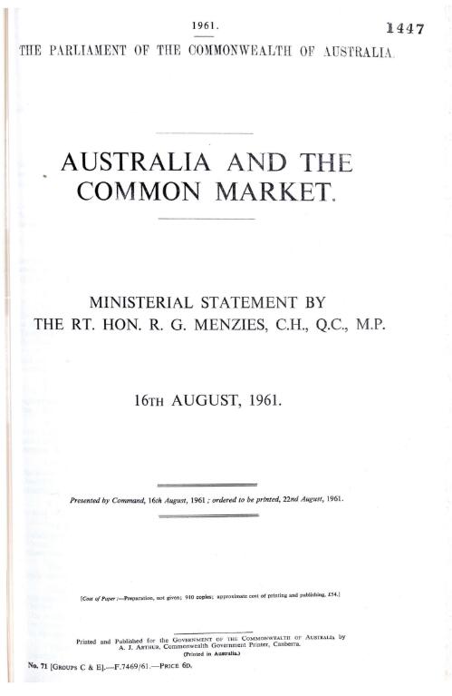 Australia and the Common Market : ministerial statement / by the Rt. Hon. R. G. Menzies