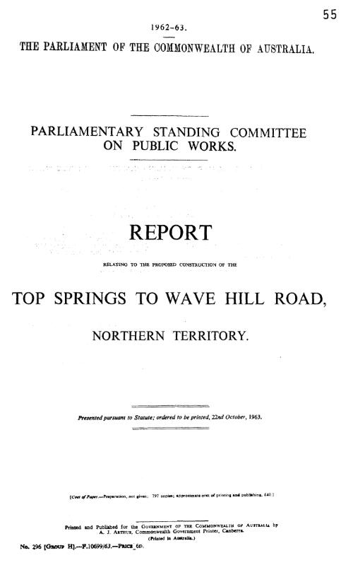 Report relating to the proposed construction of the Top Springs to Wave Hill road, Northern Territory / Parliamentary Standing Committee on Public Works