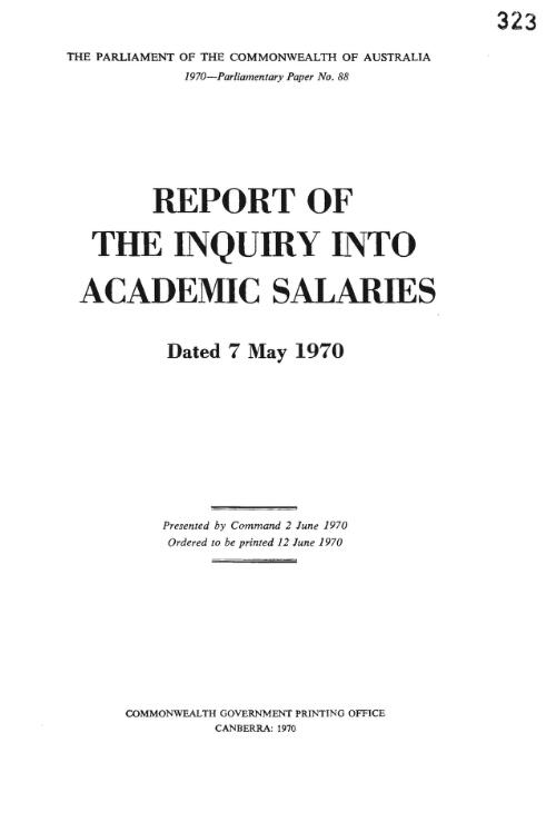 Report of the inquiry into academic salaries : dated 7 May 1970