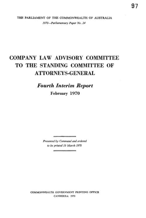 Fourth interim report, February 1970 / Company Law Advisory Committee to the Standing Committee of Attorneys-General