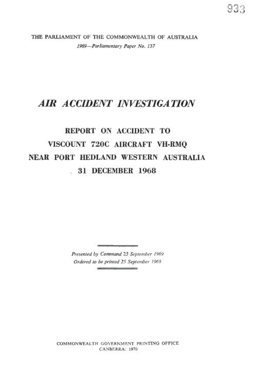 Aircraft accident investigation : report on accident to Viscount 720C aircraft VH-RMQ near Port Hedland Western Australia 31 December 1968 - 1969