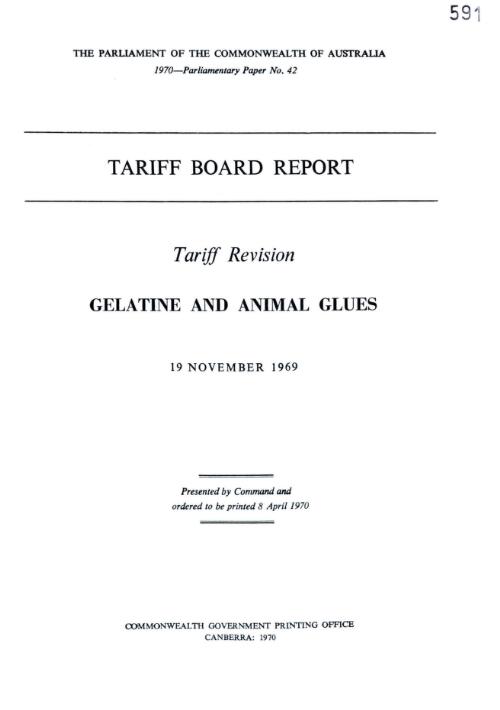 Tariff Board report : tariff revision gelatine and animal glues, 19 November 1969
