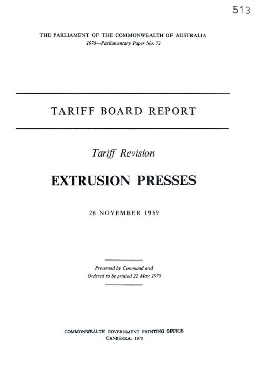 Tariff Board report : tariff revision extrusion presses, 26 November 1969