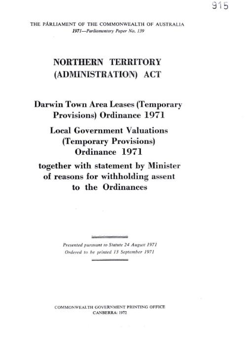 Darwin Town Area Leases (Temporary Provisions) Ordinance 1971 : Local Government Valuations (Temporary Provisions) Ordinance 1971 ; together with statement by Minister of reasons for withholding assent to the Ordinances
