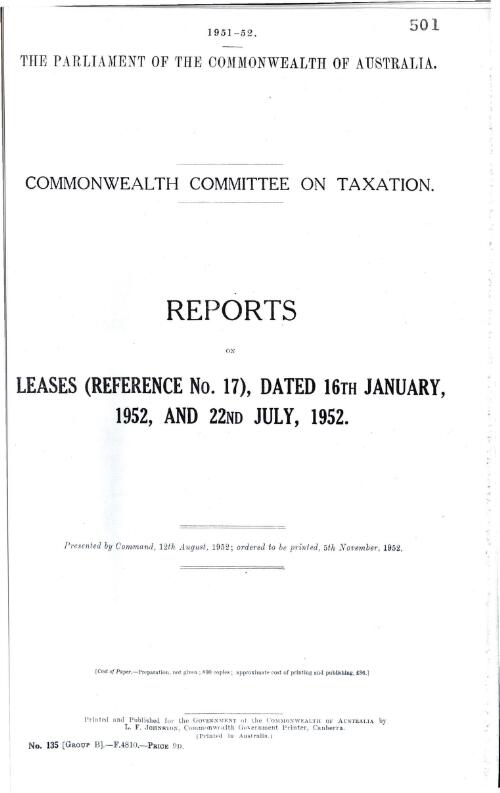 Commonwealth Committee on Taxation - reports on leases (reference no. 17), dated 16th January, 1952, and 22nd July, 1952 - 1952