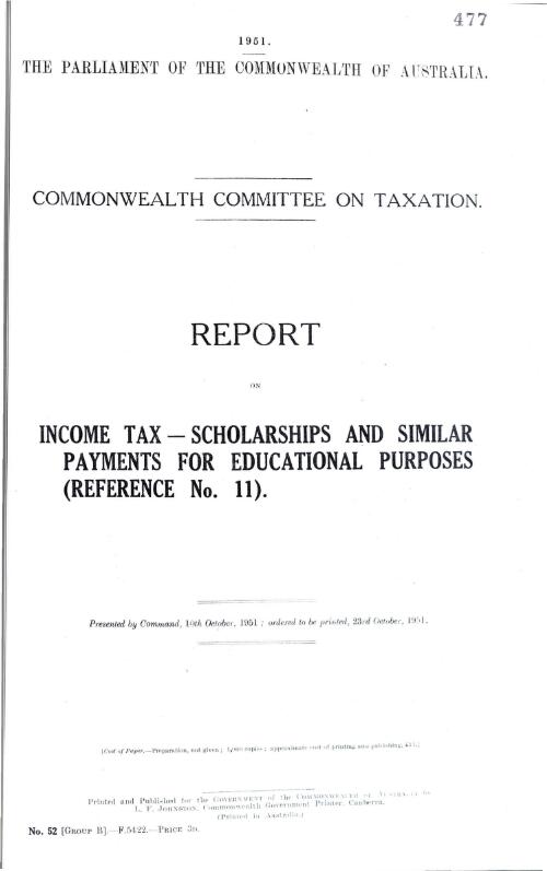 Commonwealth Committee on Taxation - report on income tax - scholarships and similar payments for educational purposes (reference no. 11) - 1951